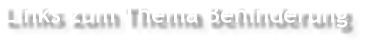 Links zum Thema Behinderung